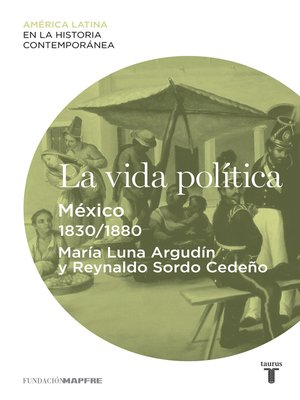 cover image of La vida política. México (1830-1880)